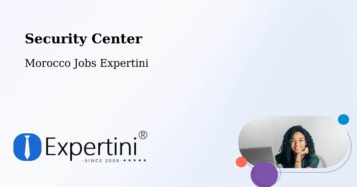 Security & Compliance – Nouaceur - Morocco Jobs Expertini